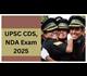 UPSC-NDA, NA और CDS 2025 भर्ती परीक्षा, आवेदन और महत्वपूर्ण तिथियां जानें