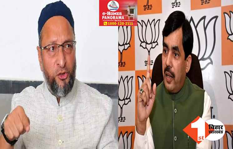 ‘होश-ओ-हवास में रहकर बात करें.. वो सिर्फ हैदराबाद की गलियों के नेता’ शाहनवाज ने ओवैसी को चेताया