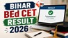 Bihar CET BEd Result