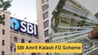 SBI Amrit Kalash Scheme