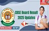 CBSE 10th, 12th Result 2025